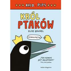 Arlo i Pips. Król ptaków - 1