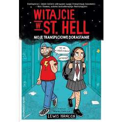 Witajcie w St. Hell. Moje transpłciowe dorastanie - 1