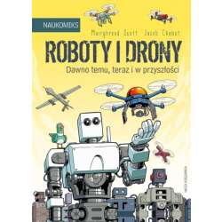 Książeczka Roboty i drony - dawno temu, teraz i w przyszłości (GXP-883107) - 1