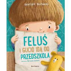 Feluś i Gucio idą do przedszkola Nasza Księgarnia (9788310141941) - 1