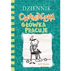 Dziennik cwaniaczka 18. Główka pracuje
