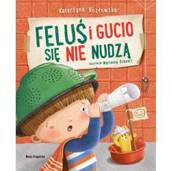 Feluś i Gucio się nie nudzą - 1