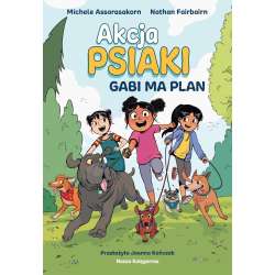 Akcja psiak T.1 Gabi ma plan w.2