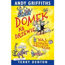 Domek na drzewie: najgłupsze historyjki