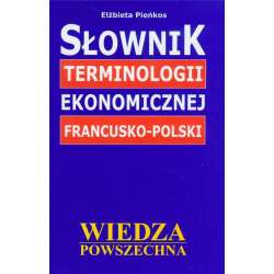 Słownik terminologii ekonomicznej francusko-polski