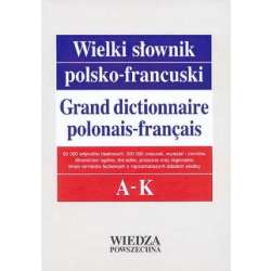 Wielki słownik polsko-francuski T. 1 A-K w.2