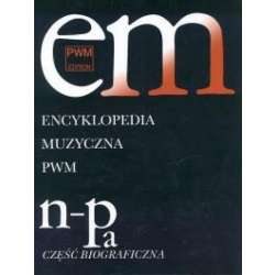 Encyklopedia muzyczna T7 N-Pa. Biograficzna - 1