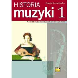 Historia muzyki 1 Podr. dla szkół muzycznych PWM - 1