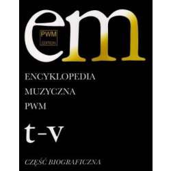 Encyklopedia muzyczna T11 T-V. Biograficzna