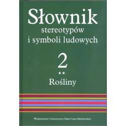 Słownik stereotypów i symboli ludowych t.2, z.II - 1