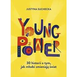 Young power! 30 historii o tym, jak młodzi... - 1