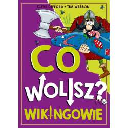 Co wolisz? Wikingowie