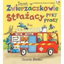 Dzień w Zwierzaczkowie: Strażacy przy pracy