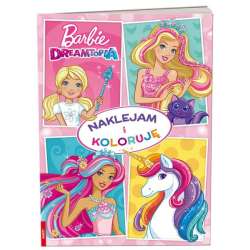 Kolorowanka Barbie Dreamtopia. Naklejam i koloruję (NAK-1401) - 1