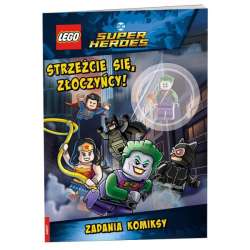 Książeczka LEGO DC COMICS SUPER HEROES. STRZEŻCIE SIĘ, ZŁOCZYŃCY! (LNC-6461Y)