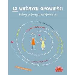 12 ważnych opowieści. Polscy autorzy o wartościach - 1