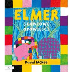 Elmer. Słoniowe opowieści - 1