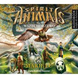 Spirit Animals T. 7 Wszechdrzewo audiobook
