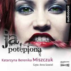 Ja potępiona. Audiobook - 1