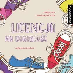 Licensja na dorosłość. Audiobook