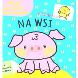 Moje pierwsze kolorowanki. Na wsi - 1