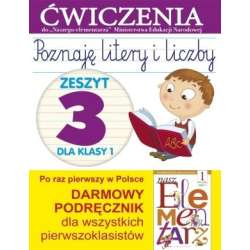 Poznaję litery i liczby. Zeszyt 3 dla kl 1. Ćwicz. - 1