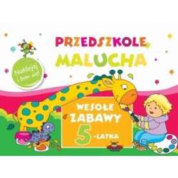 Przedszkole Malucha. Wesołe zabawy 5-latka