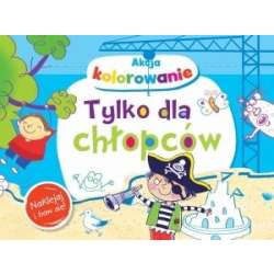 Akcja kolorowanie! Tylko dla chłopców - 1