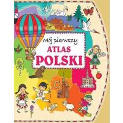 Mój pierwszy atlas Polski - 1