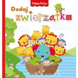 Fisher Price. Dodaj zwierzątka