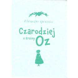 Klasyczne opowieści. Czarodziej z Krainy Oz - 1