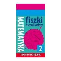 Fiszki ósmoklasisty. Szkolny niezbędnik Mat. 2