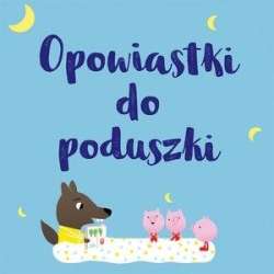 Opowiastki do poduszki - 1