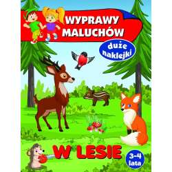 Wyprawy maluchów. W lesie - 1