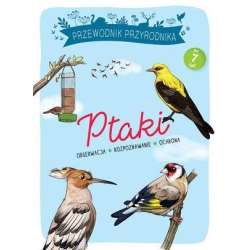 Przewodnik Przyrodnika. Ptaki