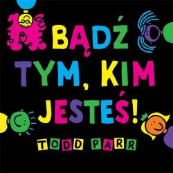 Bądź tym, kim jesteś! - 1