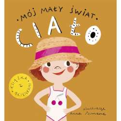 Mój mały świat. Ciało - 1