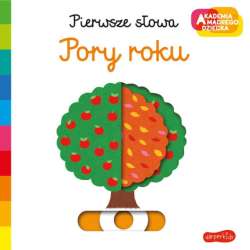 Książka Akademia Mądrego Dziecka. Pierwsze słowa. Pory roku (9788327660053)