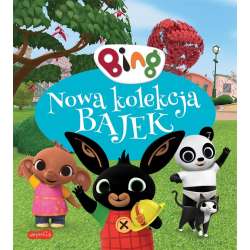 Książka Nowa kolekcja bajek. Bing (9788327660596)