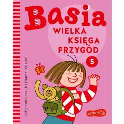 Książeczka Wielka księga przygód. Basia. Tom 5 (9788327663528)