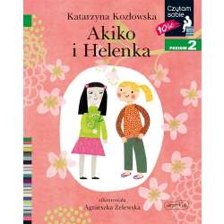 Czytam sobie. Akiko i Helenka. Poziom 2 (9788327670632)