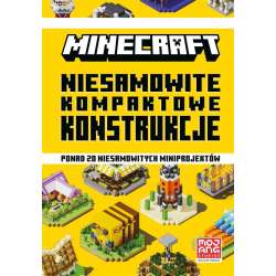Minecraft. Niesamowite kompaktowe konstrukcje (GXP-835337)