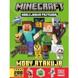 Książeczka Minecraft. Naklejkowa przygoda. Moby atakują (GXP-886066)