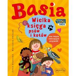 Basia. Wielka księga psów i kotów.. - 1