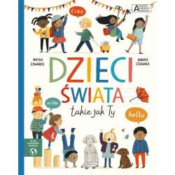 Akademia mądrego dziecka Dzieci świata takie jak.. - 1