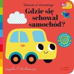 Książeczka Gdzie się schował samochód? Akademia Mądrego Dziecka. Zabawa w chowanego (GXP-886072)