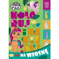 My Little Pony. Koloruj i naklejaj na wiosnę