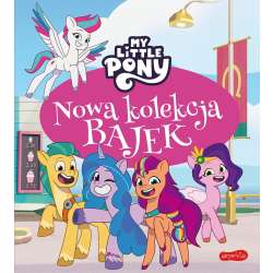 My Little Pony. Nowe pokolenie