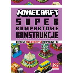 Minecraft. Superkompaktowe konstrukcje