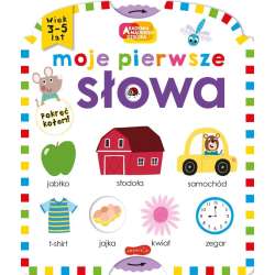 Moje pierwsze słowa. Akademia mądrego dziecka
